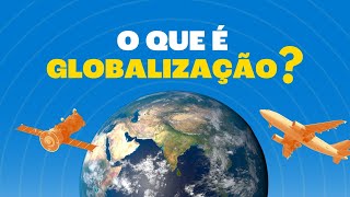 O que é Globalização [upl. by Ardnauqal]