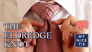 How to Tie a Tie THE ELDREDGE KNOT slowbeginner  How to Tie the Eldredge Knot [upl. by Salli610]