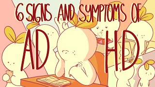 6 Signs and Symptoms Of ADHD [upl. by Jo-Anne23]