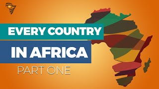 EVERY COUNTRY IN AFRICA What You Need to Know [upl. by Stockwell961]