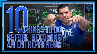 10 Things To Do Before Becoming An Entrepreneur [upl. by Eyak]