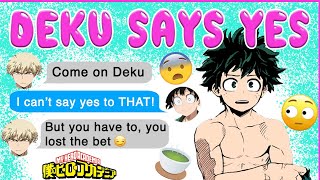 DEKU says YES to BAKUGOU for 24HS 😳 BNHA Texts  MHA Chat  BakuDeku [upl. by Staffan]