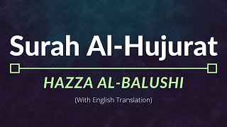 Surah AlHujurat  Hazza AlBalushi  English Translation [upl. by Drusie365]