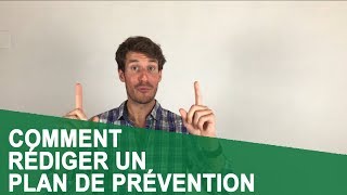 COMMENT RÉDIGER UN PLAN DE PRÉVENTION [upl. by Jegger753]