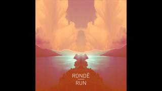 Rondé  Run [upl. by Weiser814]