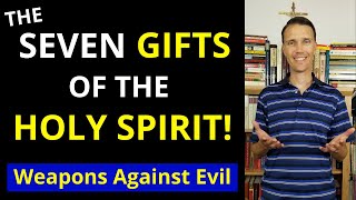 7 Gifts of the Holy Spirit Catholic Explanation [upl. by Settera]