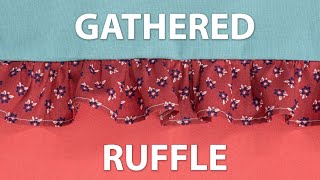 How to Sew a Gathered Ruffle [upl. by Ingunna]