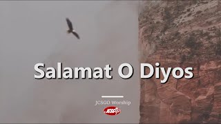 JCSGO Worship – Salamat O Diyos Official Lyric Video [upl. by Ecar]