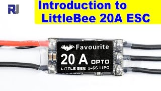 Introduction to Favourite LittleBee 20A ESC [upl. by Genvieve153]