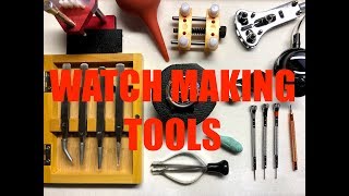 TOOLS TO START WATCH MAKING  MODIFYING  Beginner Watch Tools [upl. by Deden]