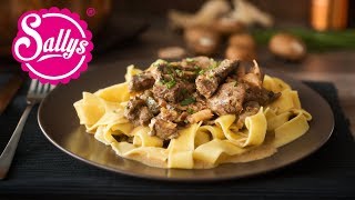 Bœuf Stroganoff  Filetspitzen in Sauerrahmsoße  Russische Spezialität  Sallys Welt [upl. by Dehnel898]