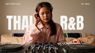 Thai RampB Mix by JIRA [upl. by Zeuqcaj]