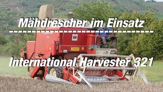 Mähdrescher im Einsatz Folge 6 International Harvester 321 FULL HD Film [upl. by Heater138]