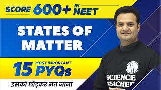 STATES OF MATTER  15 Most Important PYQs  NEET 2022 🔥 [upl. by Eniawed]