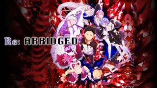 ReZero Abridged  Episode 1 ReZero Parody [upl. by Bruning]