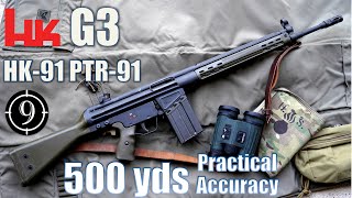 G3  HK91  PTR91 to 500yds Practical Accuracy [upl. by Newberry966]