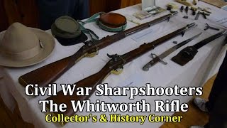 Civil War Sharpshooter The Whitworth Rifle  Collectors amp History Corner [upl. by Ikaz]