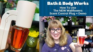 Bath amp Body Works How To Use The NEW Wallflowers Scent Control Plug  Demo [upl. by Vonnie]