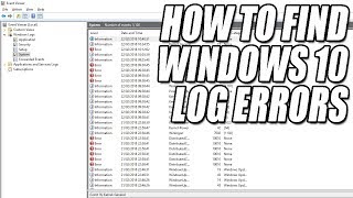 How To Use The Event Viewer In Windows 10 Tutorial [upl. by Stetson]