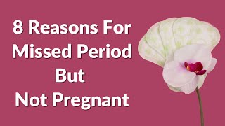 8 Reasons For Missed Period But Not Pregnant  VisitJoy [upl. by Yolande198]