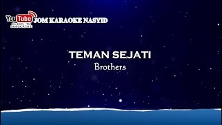 Brothers  Teman Sejati  Karaoke MinusOne HD [upl. by Kedezihclem]