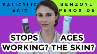 SALICYLIC ACID amp BENZOYL PEROXIDE DO THEY STOP WORKING DO THEY CAUSE SKIN AGING DR DRAY [upl. by Stig]