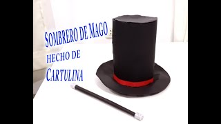 COMO HACER UN SOMBRERO DE MAGO CON CARTULINA 🎩 [upl. by Dlareg934]