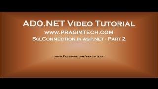 SqlConnection in aspnet  Part 2 [upl. by Mcilroy]