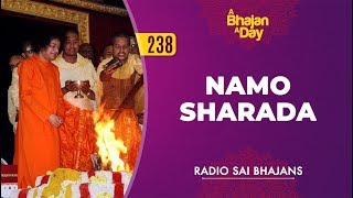 238  Namo Sharada  Radio Sai Bhajans [upl. by Ahsina916]