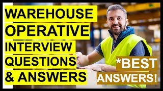 WAREHOUSE OPERATIVE Interview Questions And Answers How To PASS A WAREHOUSE WORKER Interview [upl. by Zeuqcaj488]