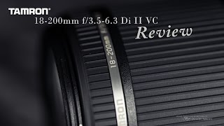 Tamron 18200mm Di II VC Full Review  All in One Solution [upl. by Orsa659]