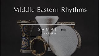 MIDDLE EASTERN RHYTHMS  Samai 108 🎶Listen Dance amp Play  30min [upl. by Darian505]