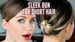 Easy Sleek Bun for Short Hair Tutorial  Anna Russett [upl. by Dalt]