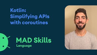 Kotlin Simplifying APIs with coroutines  MAD Skills [upl. by Peterman]