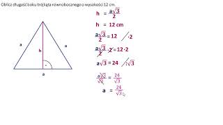 Oblicz długość boku trójkąta równobocznego o wysokości 12 cm [upl. by Kylen]