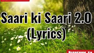 saari ki saari 20 Female Version Lyrics [upl. by Ku870]