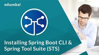 Install Spring Boot CLI amp Spring Tool Suite  Hello World Example  Microservices Training  Edureka [upl. by Garvin]