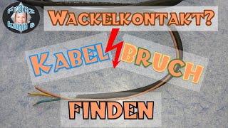 Wackelkontakt Kabelbruch finden [upl. by Nairrot]