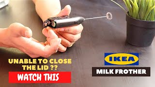 IKEA Milk Frother Battery Installation and Trick To Close the Lid [upl. by Levesque962]