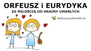 Orfeusz i Eurydyka  mit grecki [upl. by Collayer402]