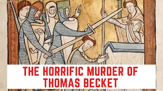 The HORRIFIC Murder Of Thomas Becket  Archbishop Of Canterbury [upl. by Natloz]