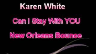 Karyn White Can I Stay With YouNew Orleans Bounce [upl. by Annatnas]