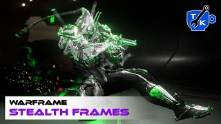 Stealth frames  Warframe [upl. by Aterg]