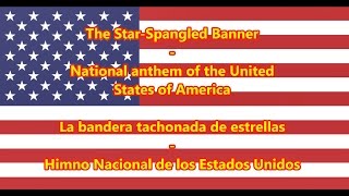 Himno Nacional de los Estados Unidos  National Anthem of USA ENES Letra [upl. by Sorce]