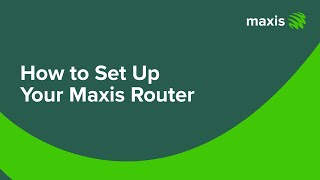 How to set up your Maxis router [upl. by Caprice]