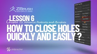 How to Close Holes Quickly and Easily in Zbrush  Lesson 6  Chapter 12  Zbrush 20215 Full Course [upl. by Jonathon]