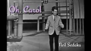 OH CAROL  Neil Sedaka With Lyrics [upl. by Algar]