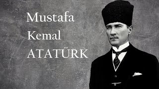 Mustafa Kemal Atatürk  Atatürkün Hayatı [upl. by Aicrop]