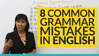 8 Common Grammar Mistakes in English [upl. by Gibun425]