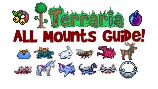 Terraria ALL Mounts and how to get them ListGuide First to Best 13 AND 124 [upl. by Inman]